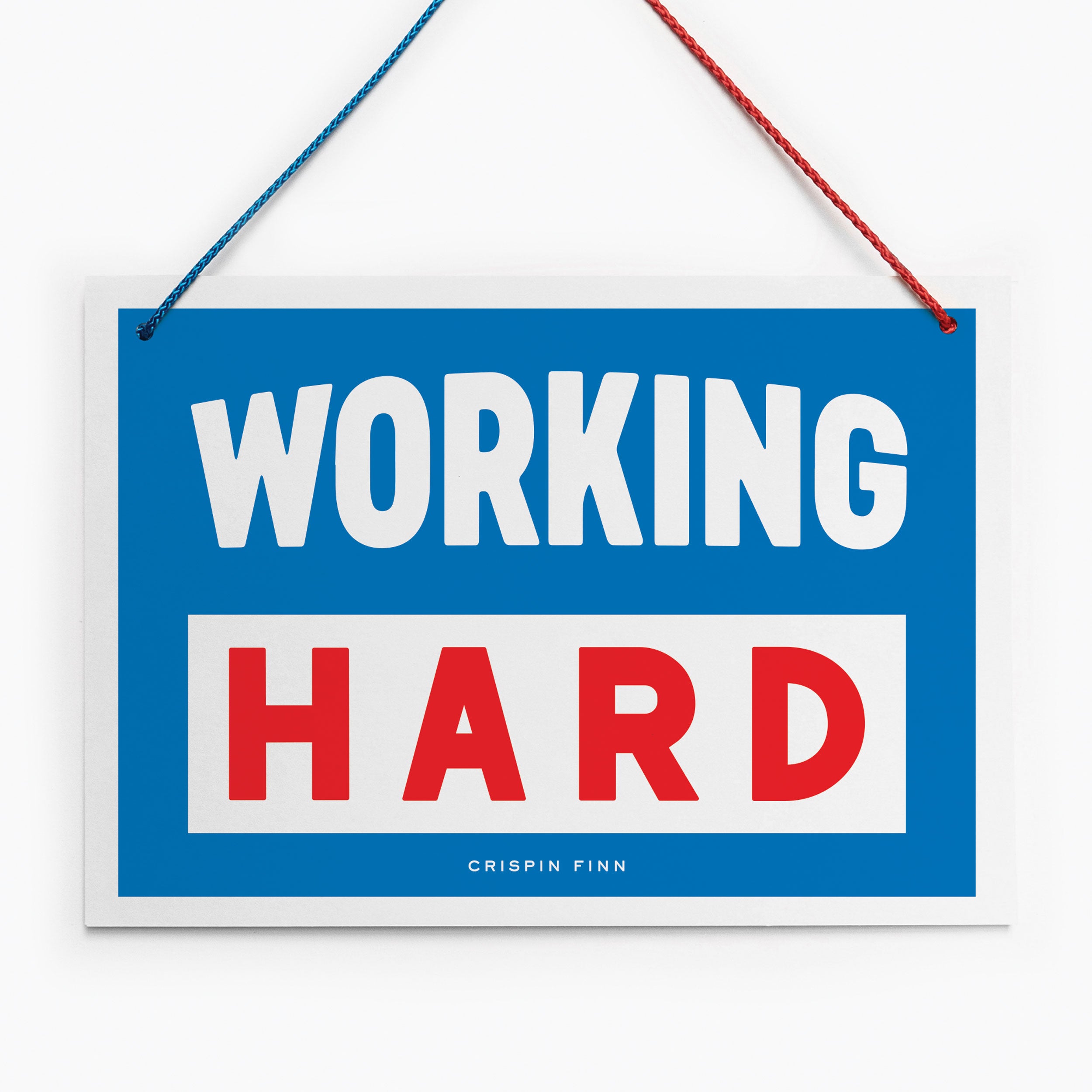 Hard Work Sign